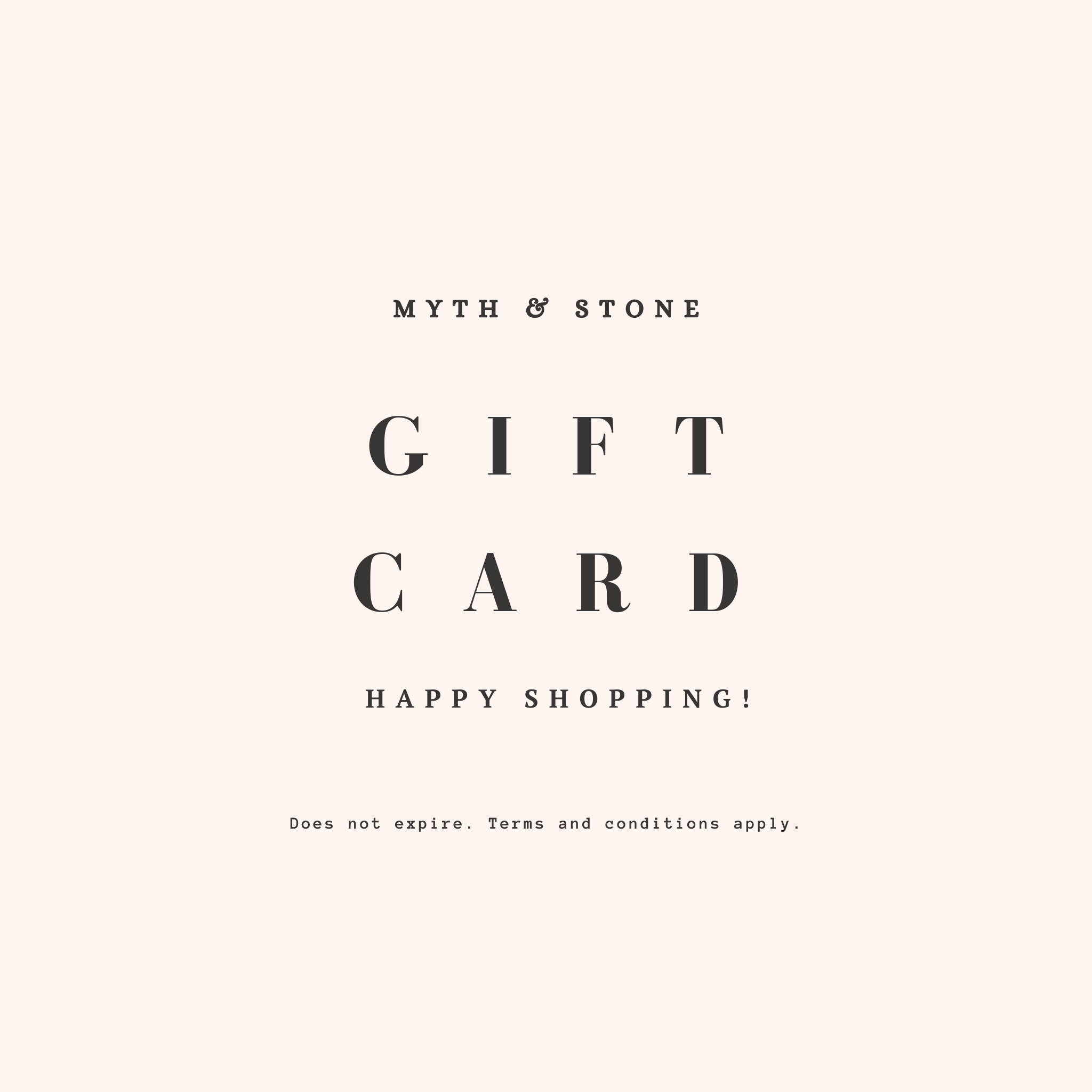 Myth and Stone Gift Card Happy Shopping